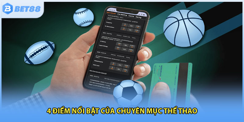 4 điểm nổi bật của chuyên mục thể thao