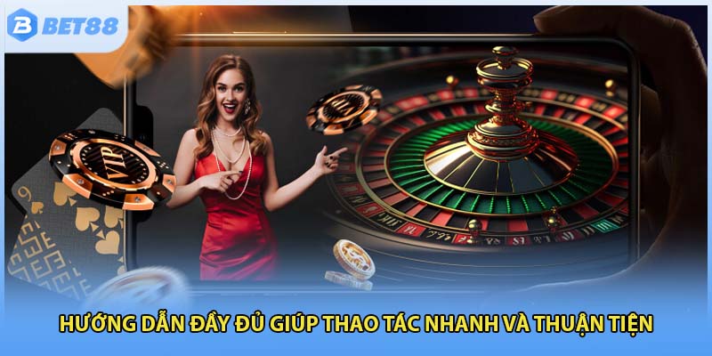 Hướng dẫn đầy đủ giúp thao tác nhanh và thuận tiện