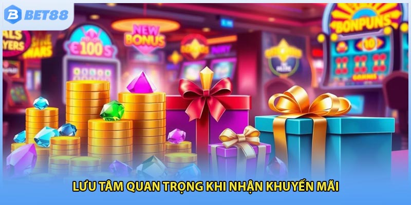 Lưu tâm quan trọng khi nhận khuyến mãi