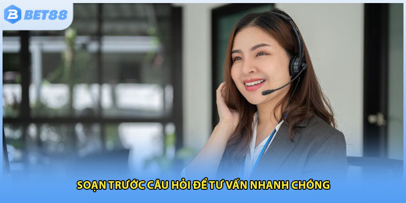 Soạn trước câu hỏi để tư vấn nhanh chóng